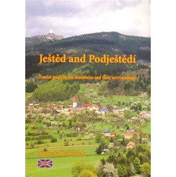 Ještěd and Podještědí - Tourist guide to the mountains and their surroundings