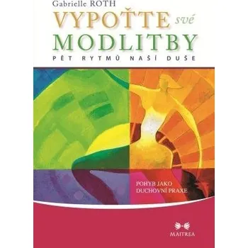 Osobní rozvoj Vypoťte své modlitby - Pohyb jako duchovní praxe