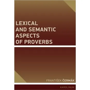 Lexical and Semantic Aspects of Proverbs