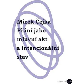 Přání jako mluvní akt a intencionální stav