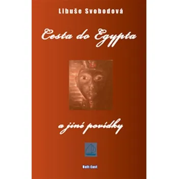 Cesta do Egypta a jiné povídky