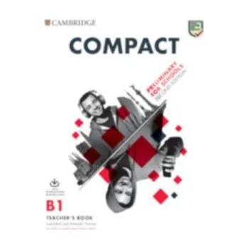 Compact Preliminary for Schools Teacher´s Book with Downloadable Class Audio and Teacher´s Photocopiable Worksheets, 2nd