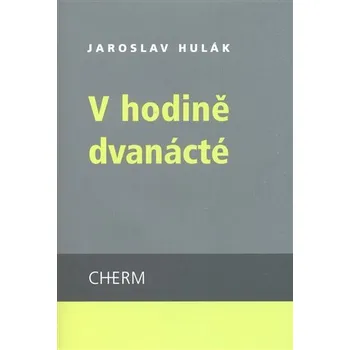 Poezie V hodině dvanácté