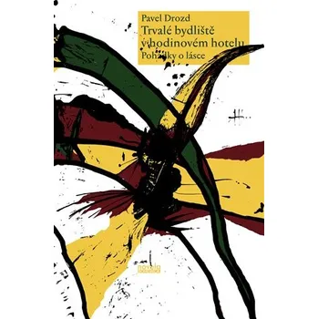 Trvalé bydliště v hodinovém hotelu - Pohádky o lásce