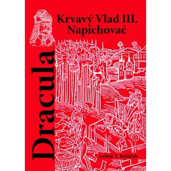Dracula - Krvavý Vlad III. Napichovač