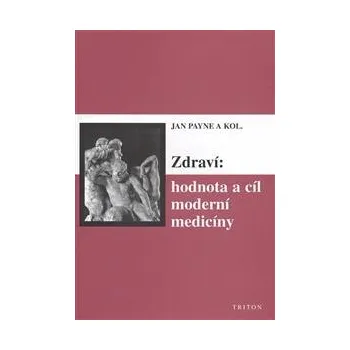 Učebnice Zdraví: hodnota a cíl moderní medicíny