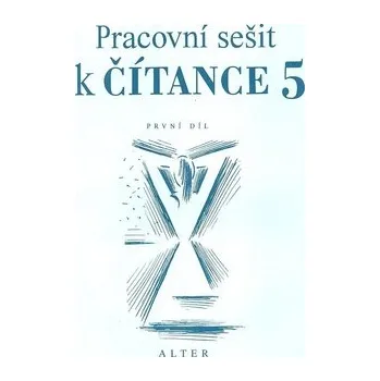 Pracovní sešit k Čítance 5/1 pro 5. ročník ZŠ