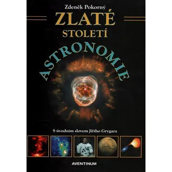 Přírodní věda Zlaté století astronomie
