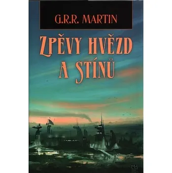 Beletrie pro dospělé Zpěvy hvězd a stínů