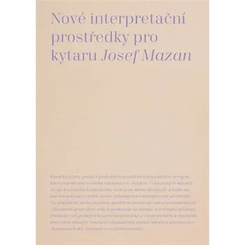Kniha Nové interpretační prostředky pro kytaru