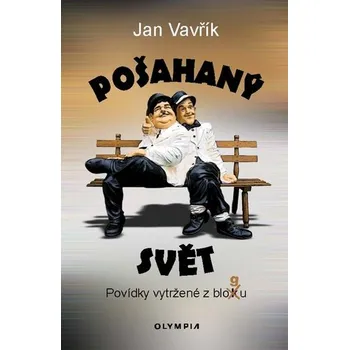 Beletrie pro dospělé Pošahaný svět - Povídky vytržené z blogu