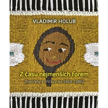 Poezie Z času nejmenších forem - Postřehy a hříčky z let 1968-1986