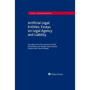 Artificial Legal Entities: Essays on Legal Agency and Liability