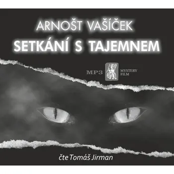 Setkání s tajemnem - CDmp3 (Čte Tomáš Jirman)