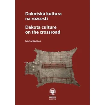Dakotská kultura na rozcestí