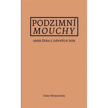 Kniha Podzimní mouchy aneb Žena z dávných dob