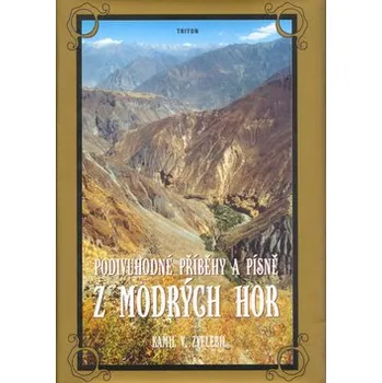 Literární cestopis Podivuhodné příběhy a písně..