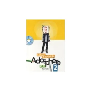 Francouzský jazyk Adosphere 2 (A1-A2) Cahier d´activités + CD-ROM