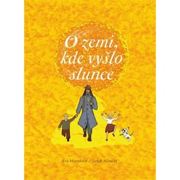 Bystrá hlava O zemi, kde vyšlo slunce