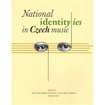 Populárně naučná literatura pro dospělé National Identities in Czech Music
