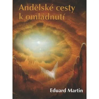 Andělské cesty k omládnutí