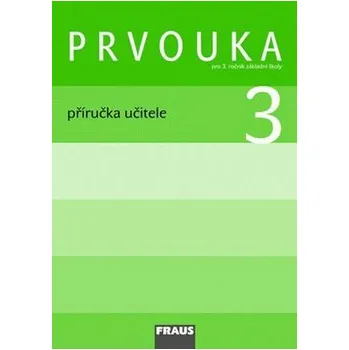 Prvouka 3 pro ZŠ - příručka učitele