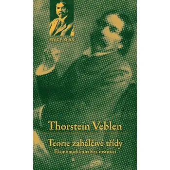 Teorie zahálčivé třídy - Ekonomická analýza institucí