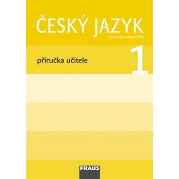 Český jazyk/Čítanka 1 pro ZŠ - Příručka učitele
