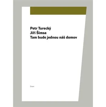 Poezie Tam bude jednou náš domov