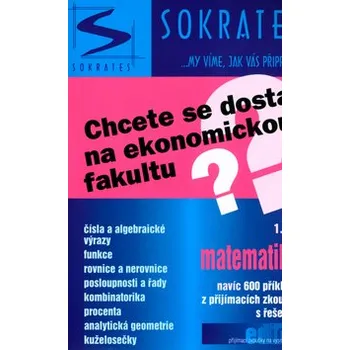 Chcete se dostat na ekonomickou fakultu? - 1.díl - matematika