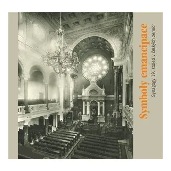 Umění Symboly emancipace - Synagogy 19. století v českých zemích