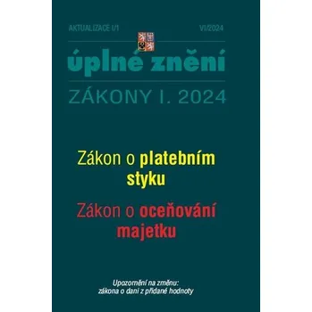 Aktualizace I/1 2024 Zákon o platebním styku, Zákon o oceňování majetku