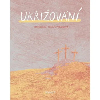 Pohádka Ukřižování