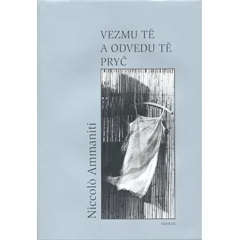 Vezmu tě a odvedu tě pryč