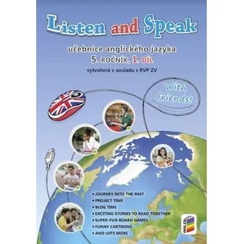 Anglický jazyk Listen and Speak With Friends! 1. díl - učebnice