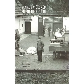 Umění Venkov v českém filmu 1945 - 1969