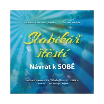 Slabikář štěstí - Návrat k sobě - CDmp3 (Čte Vítek Martinec)