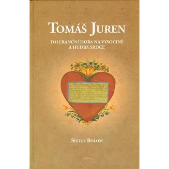 Toleranční doba na Vysočině a hudba srdce