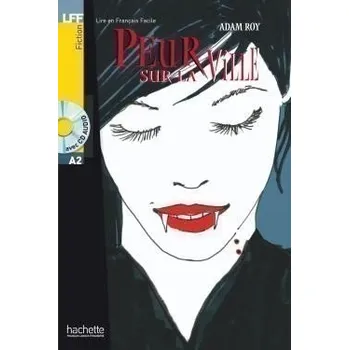 Francouzský jazyk LFF A2: Peur sur la ville + CD audio