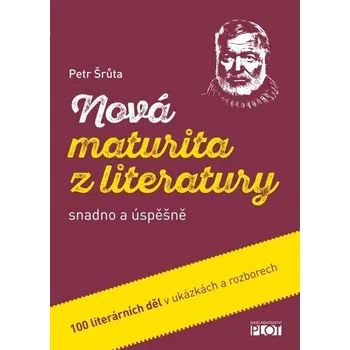 Nová maturita z literatury snadno a úspěšně