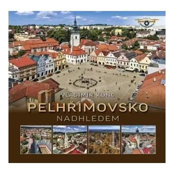 Pelhřimovsko nadhledem