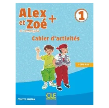 Francouzský jazyk Alex et Zoé+ 1 - Niveau A1.1 - Cahier d´activités