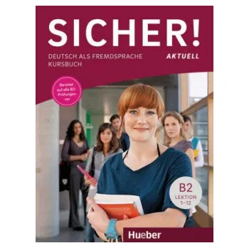 Německý jazyk Sicher! aktuell B2 - Kursbuch