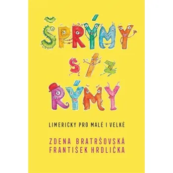 Poezie Šprýmy s/z rýmy - Limericky pro malé i velké