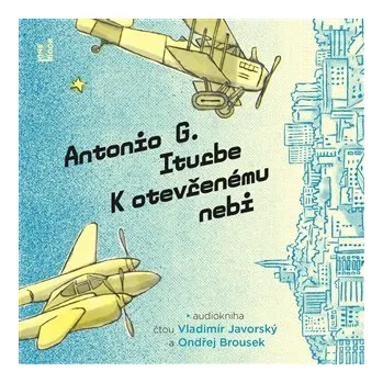 K otevřenému nebi - 2 CDmp3 (Čte Vladimír Javorský a Ondřej Brousek)
