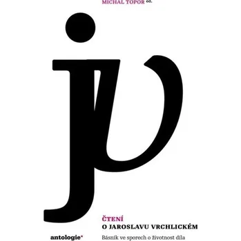 Čtení o Jaroslavu Vrchlickém - Básník ve sporech o životnost díla