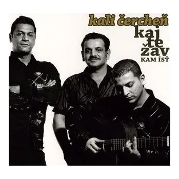 Zahraniční hudba Kaj Te Žav – Kam ísť - CD