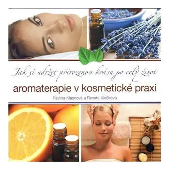 Aromaterapie v kosmetické praxi