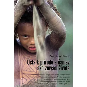 Úcta k prírode a úsmev ako zmysel života (slovensky)