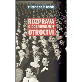 Rozprava o dobrovolném otroctví